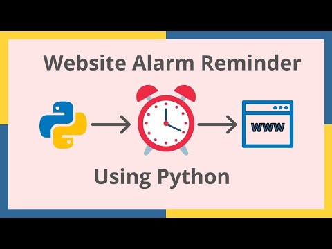 Setting Website Alarm Reminder using Python Program || Exercise #13 ...