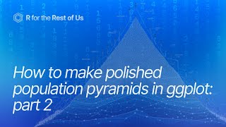 How to make polished population pyramids in ggplot: part 2