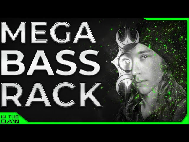 MEGA Bass Rack | Au5 In The DAW | The Way To Infinity class=