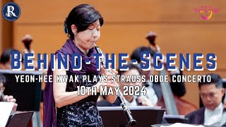 BTS | Yeon-Hee Kwak plays Strauss' Oboe Concerto | 10th May 2024