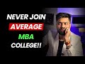How to identify an average mba college  amazor talks 