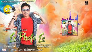 Video thumbnail of "LE PHOTO LE By Montumoni Saikia || Rajtilok Theatre || Baganiya Song"