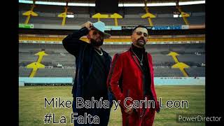 Mike Bahía & Carin Leon #La Falta💯