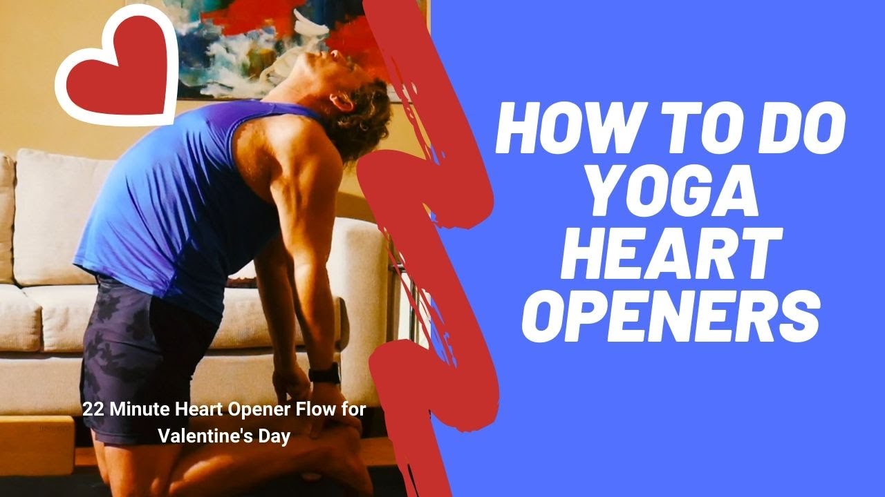 HOW TO DO YOGA HEART OPENERS FOR VALENTINE'S DAY Yoga with Navy Dave