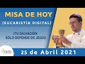 Misa de Hoy , Domingo 25 de Abril 2021 l Padre Carlos Yepes