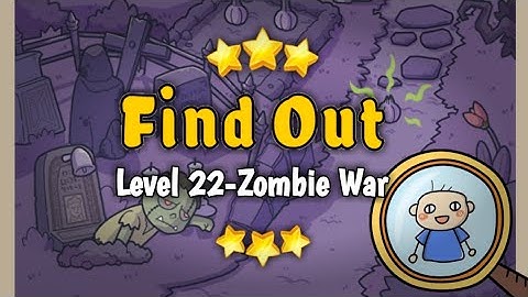 FIND OUT GAME: DISCOVERY-Level 22 Zombie War