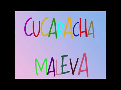 CUCARACHA MALEVA