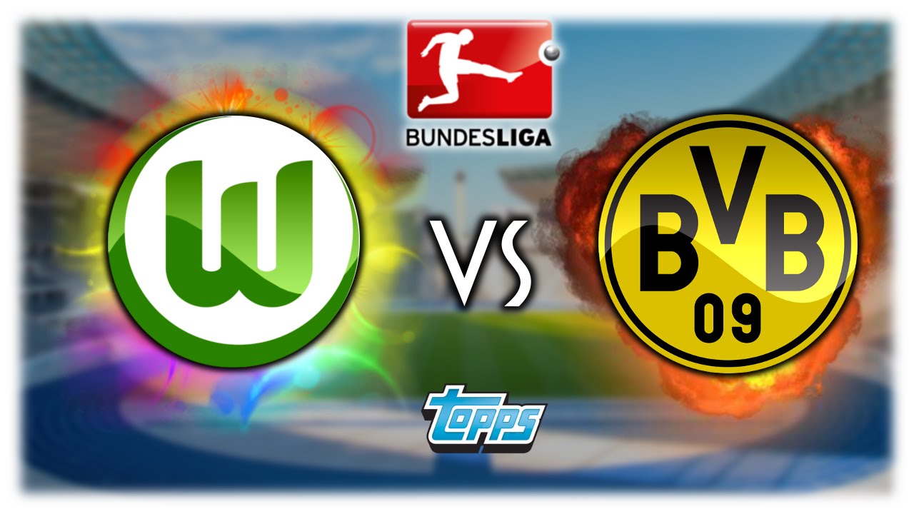 Vfl Wolfsburg Borussia Dortmund Vfl Wolfsburg Borussia Dortmund