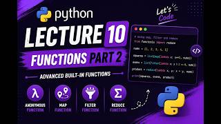 Python Tutorial for Beginners🐍 | Lecture 10 | Anonymous, map, filter and reduce function