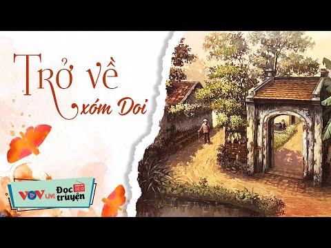 Trở Về Xóm Doi - Những Mảnh Vỡ Ký Ức | Đọc Truyện Đêm Khuya Đài Tiếng Nói Việt Nam Mới Nhất VOV 506 Trở Về Xóm Doi - Những Mảnh Vỡ Ký Ức | Đọc Truyện Đêm Khuya Đài Tiếng Nói Việt Nam Mới Nhất VOV 506