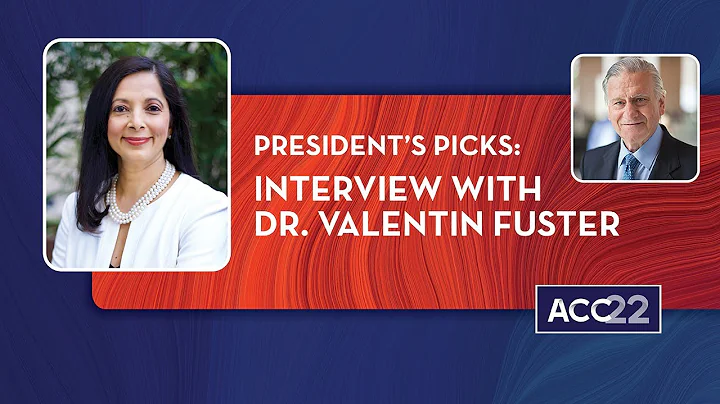President's Picks: Interview with Dr. Valentin Fus...
