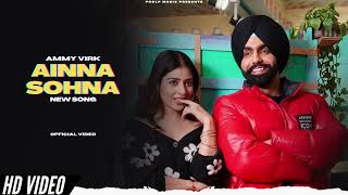Download Lagu Ammy Virk - Anna Sohna (New Song | Album Layers | Ammy Virk New Song | New Punjabi Songs MP3