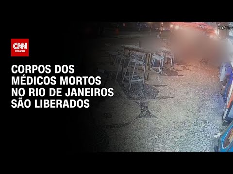 Corpos dos médicos mortos no Rio de Janeiros são liberados | CNN NOVO DIA