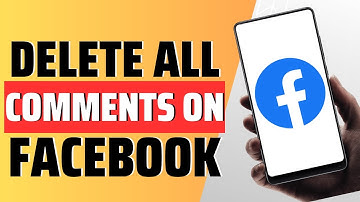 How To Delete All Comments On Facebook - Full Guide