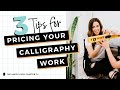 3 Tips for Pricing Your Calligraphy Work