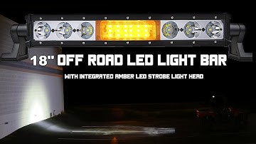 18" Off Road LED Light Bar with Integrated Amber LED Strobe Light Head