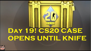 OPENING 1 CS20 CASE A DAY UNTIL WE HIT KNIFE DAY 19
