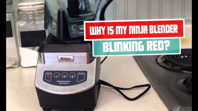 24+ Ninja Blender Red Blinking Light