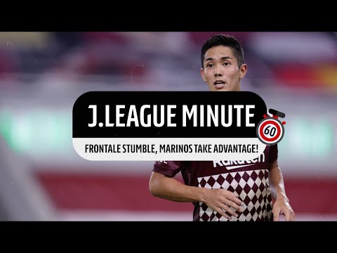 J.LEAGUE Minute: Frontale stumble, Marinos take advantage!