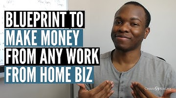 Blueprint to Make Money Online From Any Work From Home Business [Not Easy but Guaranteed to Work!]