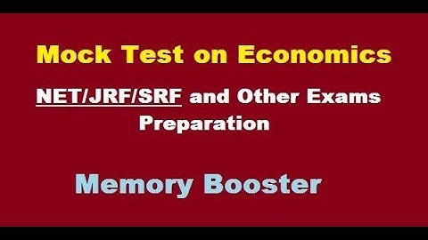 Mock test for NET/JRF/SRF/other competitive exams related to Economic subject