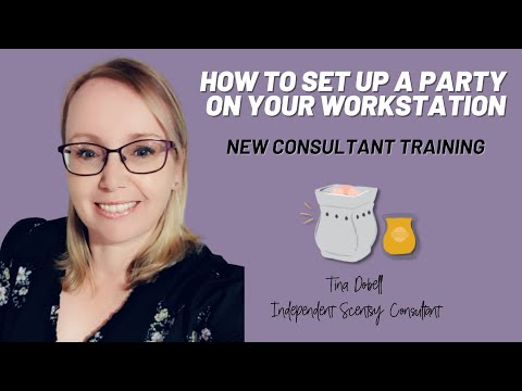 How To Set Up A Party On Your Scentsy Workstation - New Consultant Training