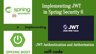 Implement JWT Authentication and Authorization in Spring Security 6 - Json Web Token