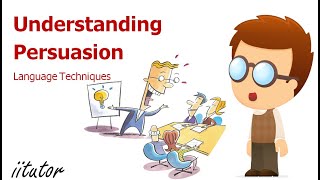 √ Understanding Persuasion of Language Techniques Explained with Examples