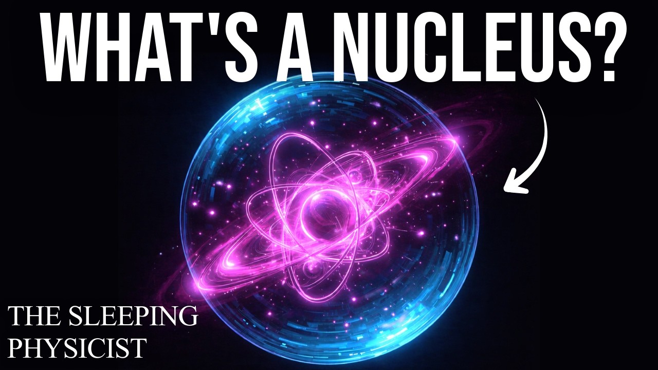 What a Nucleus Really Is... And What Quantum Physics Says About Them