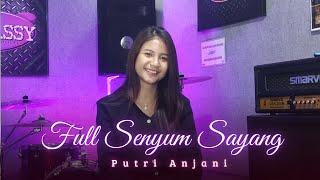 FULL SENYUM SAYANG (EVAN LOSS)| COVER PUTRI ANJANI - WAHANA MUSIC