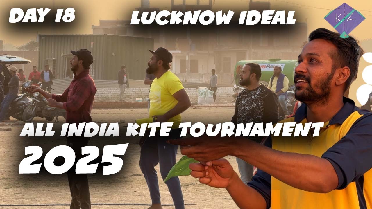 Day 18 Lucknow Ideal All India Kite Tournament 2025 | Lucknow Kite Tournament 2025 | Kite Flying