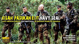 Kisah Kehebatan Pasukan Elite Navy Seal Yang Nekad Melakukan Misi Paling Mustahil • Alur Cerita Film