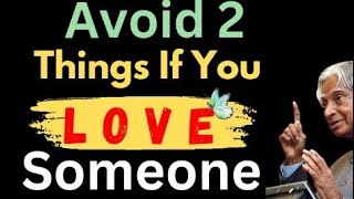 ⚠️ Avoid Two Things When You're Loving Someone | Apj Abdul Kalam Quotes | @bookorquotes