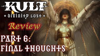 Kult: Pt. 6  Final Thoughts