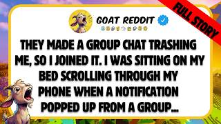 They made a group chat trashing me, so I joined it. I was sitting on my bed scrolling through my...