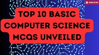 Top 10 Basic Computer Science MCQs | Learn CS MCQs screenshot 3
