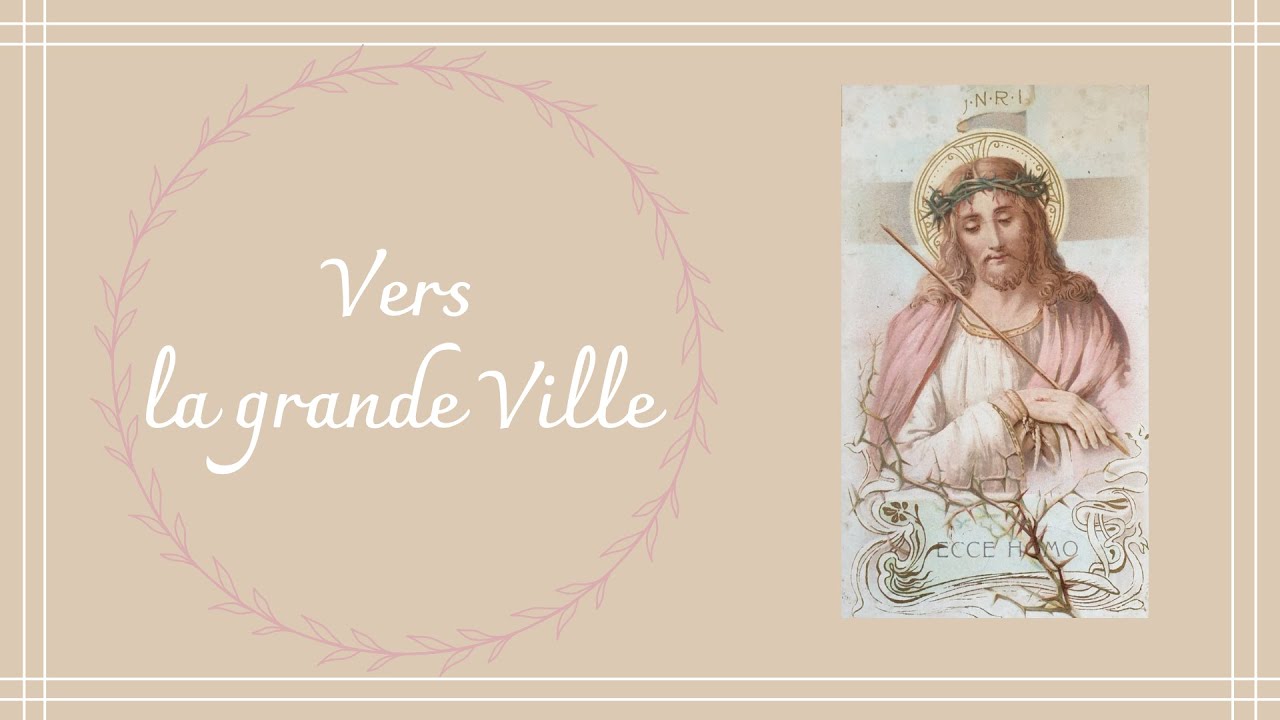 Vers la grande Ville