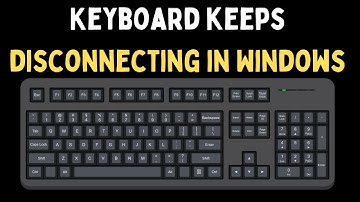 How to Fix Keyboard Keeps Disconnecting in Windows 11