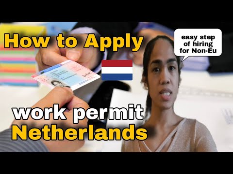 HOW TO APPLY WORK PERMIT IN NETHERLANDS | Hiring process of Non-Eu in Europe