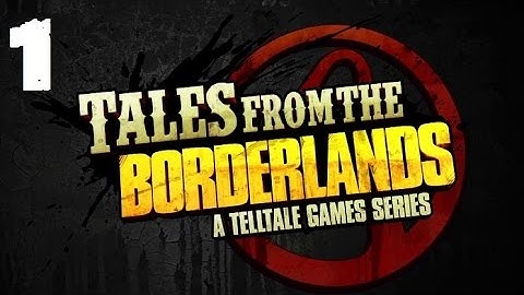 Tales from the Borderlands Episode 1: Zer0 Sum Gameplay/Let
