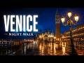 Venice Night Walking Tour 4K | Piazza San Marco, Rialto Bridge & Real Ambient Sounds