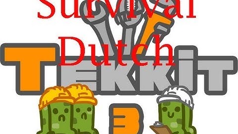 Tekkit part 1- (Dutch) Rubber!