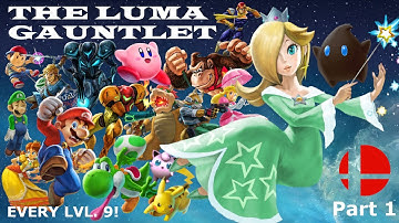 The Luma Gauntlet - Part 1 (Rosalina vs. EVERY lvl.9 CPU) | Super Smash Bros. Ultimate