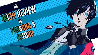 An Irish Review of Persona 3 Reload