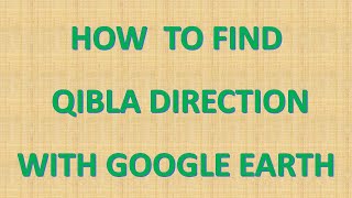 How to find qibla direction with google earth l Samsal surveying screenshot 3