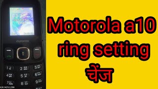 motorola a10 ring settings chang/10a Ring settings (aktech )🇮🇳🇮🇳🇮🇳🇮🇳🇮🇳🇮🇳🇮🇳🇮🇳🇮🇳🇮🇳🇮🇳🇮🇳