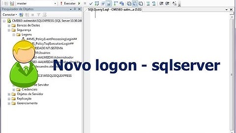 Criando novo Logon - SQLServer - Configurar User e Senha para conexão Jdbc