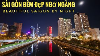 Sài Gòn về đêm đẹp ngỡ ngàng - Beautiful Saigon by night || Nick Nguyen