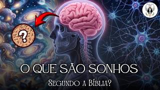 O Que São Os Sonhos Segundo A Bíblia? Como Saber Se Um Sonho Vem De Deus.