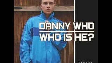 Danny Who  - Welcome To Tonbridge